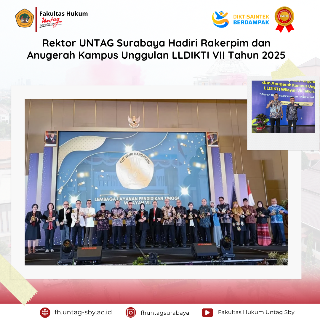 Rektor UNTAG Surabaya menghadiri Rakerpim dan Anugerah Kampus Unggulan LLDIKTI VII Tahun 2025