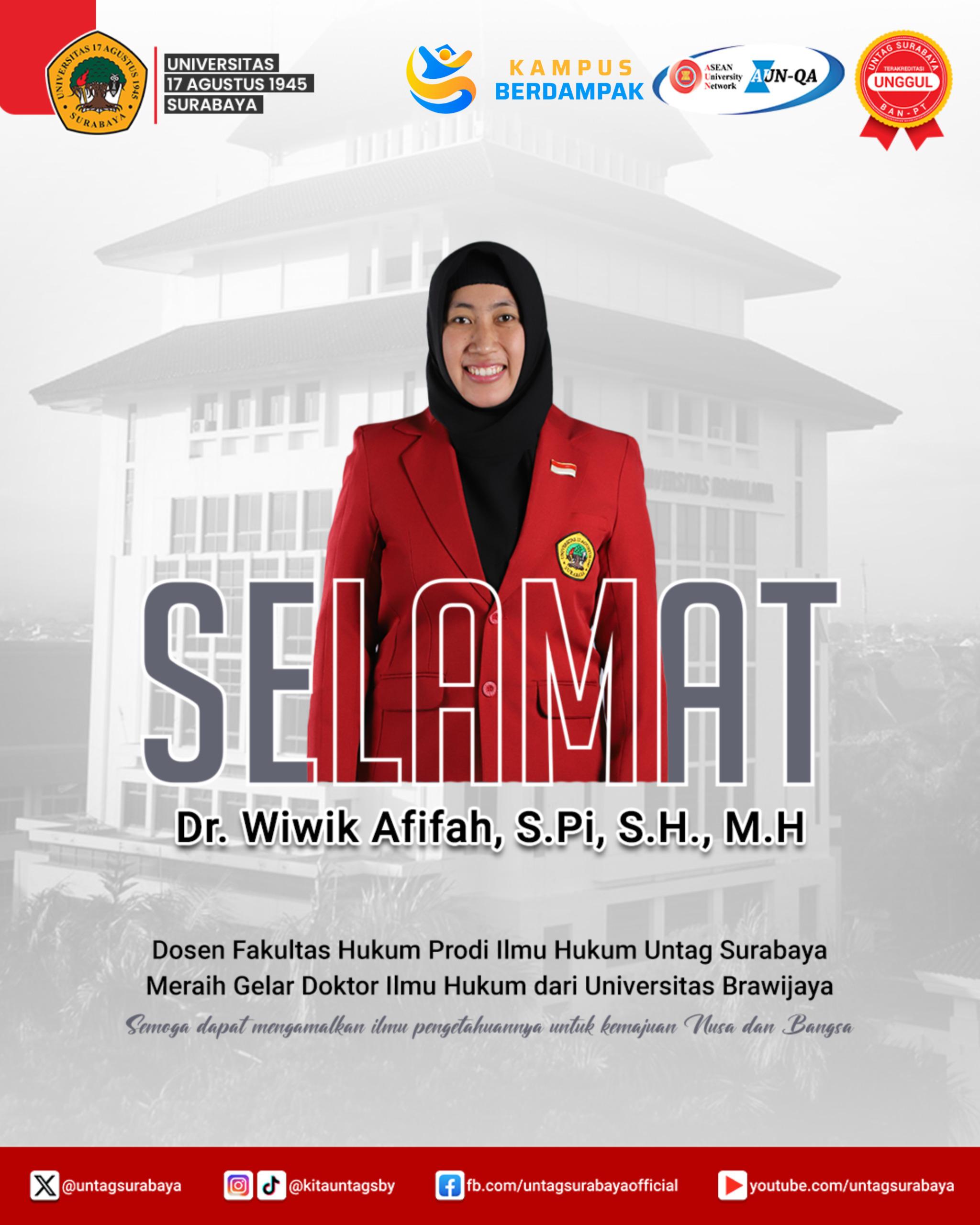 Selamat telah meraih gelar doktor Dr. Wiwik Afifah, S.Pi., S.H., M.H.